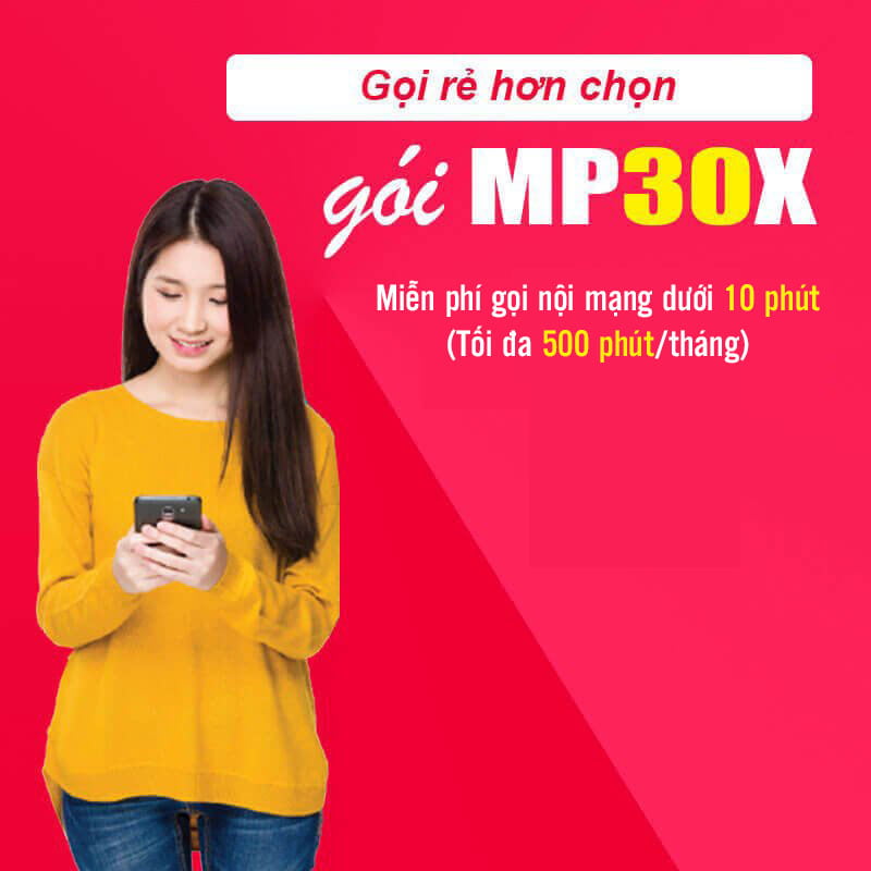 Đăng ký gói MP30X Viettel gọi nội mạng dưới 10 phút (tối đa 500 phút)