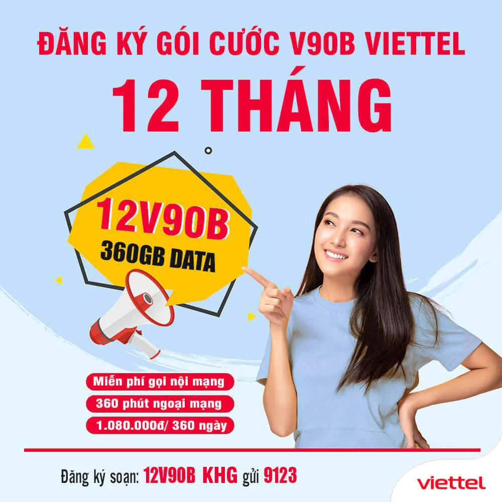 Đăng Ký Gói 12V90B Viettel Miễn Phí 1GB/Ngày & Gọi Nội Mạng 12 Tháng