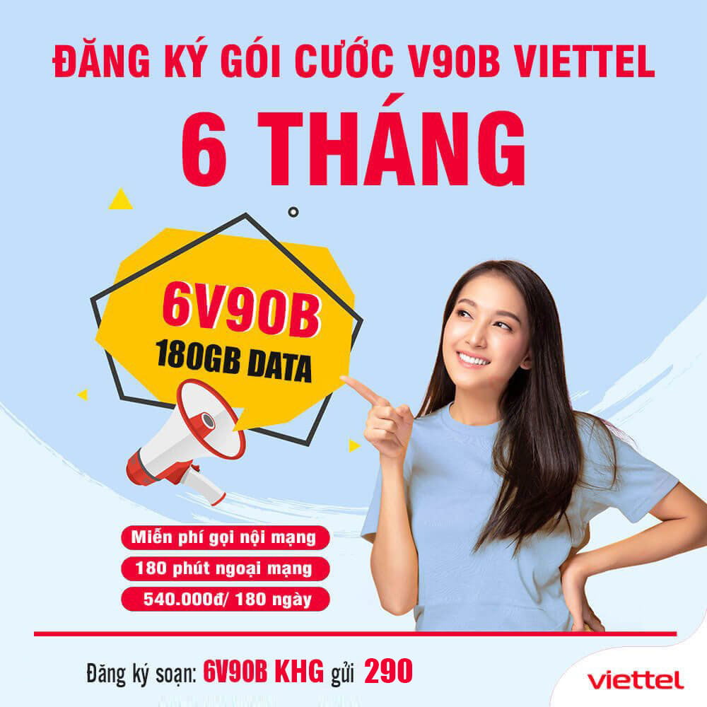 Đăng Ký Gói 6V90B Viettel Miễn Phí 1GB/Ngày & Gọi Nội Mạng 6 Tháng