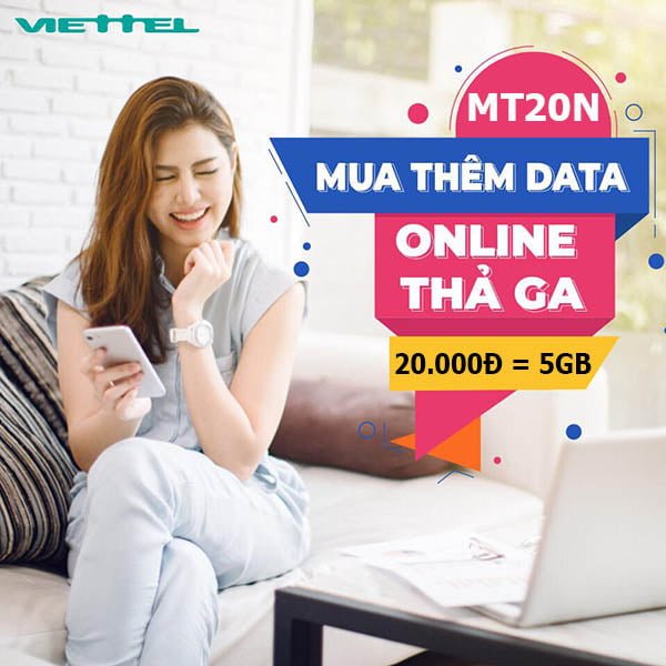 Đăng ký gói MT20N Viettel có ngay 5GB dùng trong 24h chỉ 20.000đ