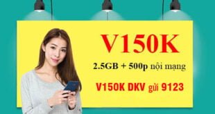 Gói V150K Viettel ưu đãi 2.5GB & 500 phút nội mạng chỉ 150.000đ