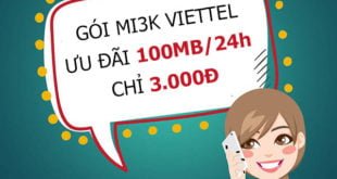 Đăng ký gói MI3K Viettel có ngay 100MB dùng trong 24h chỉ 3.000đ