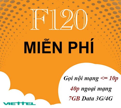 Đăng ký gói Combo F120 Viettel tặng 7GB & Miễn phí gọi nội mạng < 10p