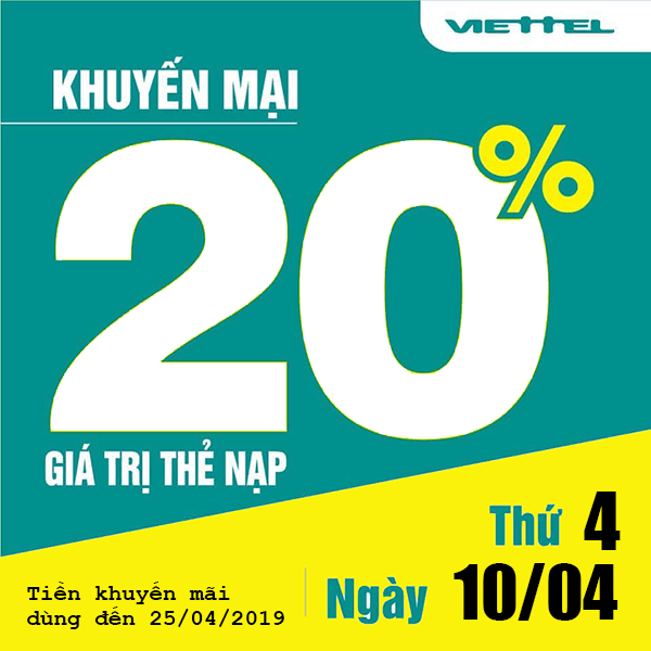 HOT: Viettel khuyến mãi 20% giá trị duy nhất ngày 10/04/2019