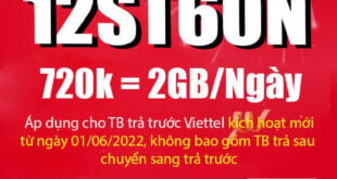 Đăng ký gói cước 12ST60N Viettel ( ST60N 1 Năm ) có 2GB 1 ngày