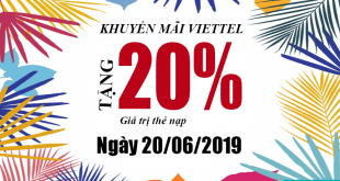 HOT: Khuyến mãi Viettel tặng 20% giá trị ngày vàng 20/06/2019