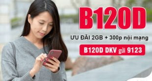 Đăng ký gói B120D Viettel ưu đãi 2GB + 300 phút nội mạng