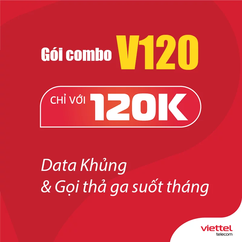Gói V120 Viettel miễn phí 60GB Data/Tháng giá rẻ 120k