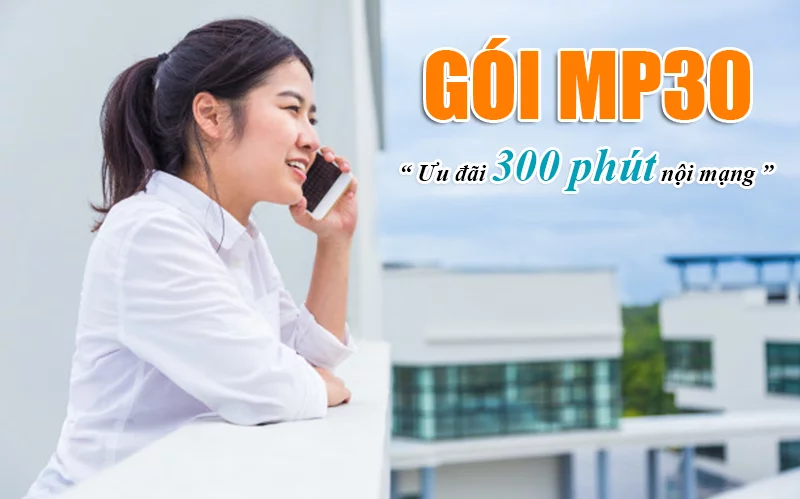 Đăng ký gói MP30 Viettel có 300 phút gọi nội mạng miễn phí