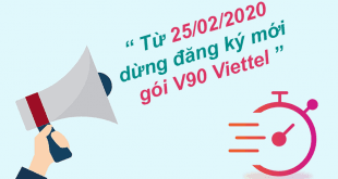 Từ ngày 25/02/2020 dừng đăng ký mới gói V90 Viettel