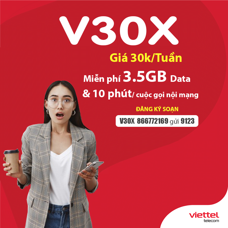 Đăng ký gói V30X Viettel có 500MB/ngày & miễn phí gọi nội mạng dưới 10 phút trong 7 ngày