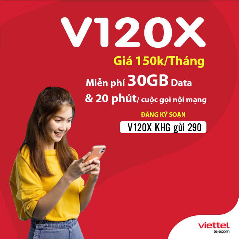 Đăng Ký Gói V120X Viettel Miễn Phí 30GB/Tháng & Gọi Nội Mạng