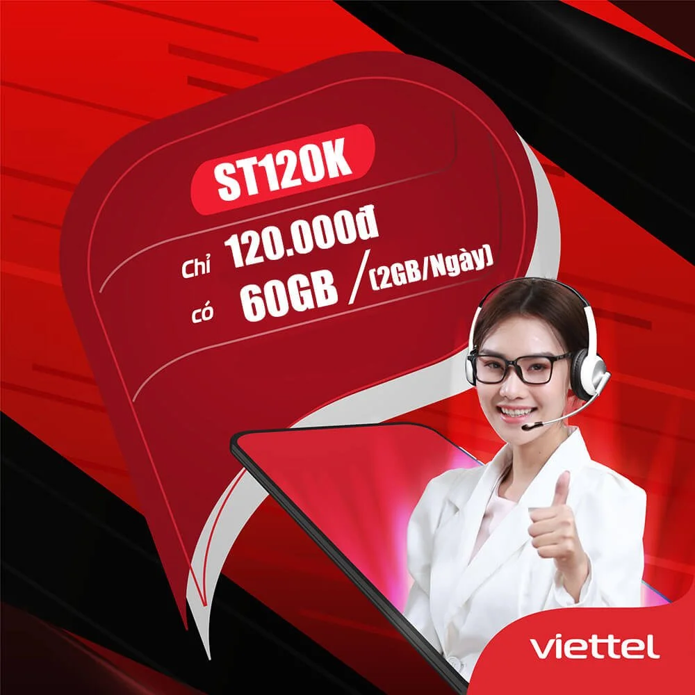 Đăng Ký Gói ST120K Viettel Miễn Phí 60GB/tháng Giá 120k