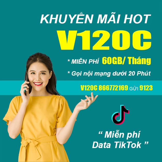 Đăng ký gói V120C Viettel miễn phí 60GB & Data TikTok chỉ 120.000đ