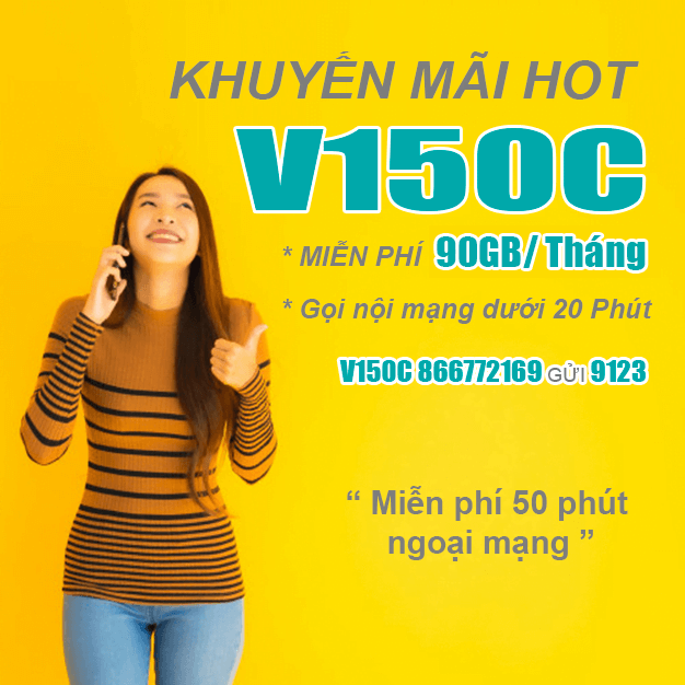 Đăng ký gói V150C Viettel miễn phí 45GB & Gọi nội mạng dưới 20p