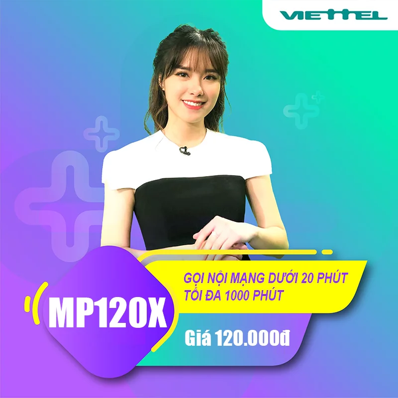 Đăng ký gói MP120X Viettel miễn phí gọi nội mạng (tối đa 1000 phút)