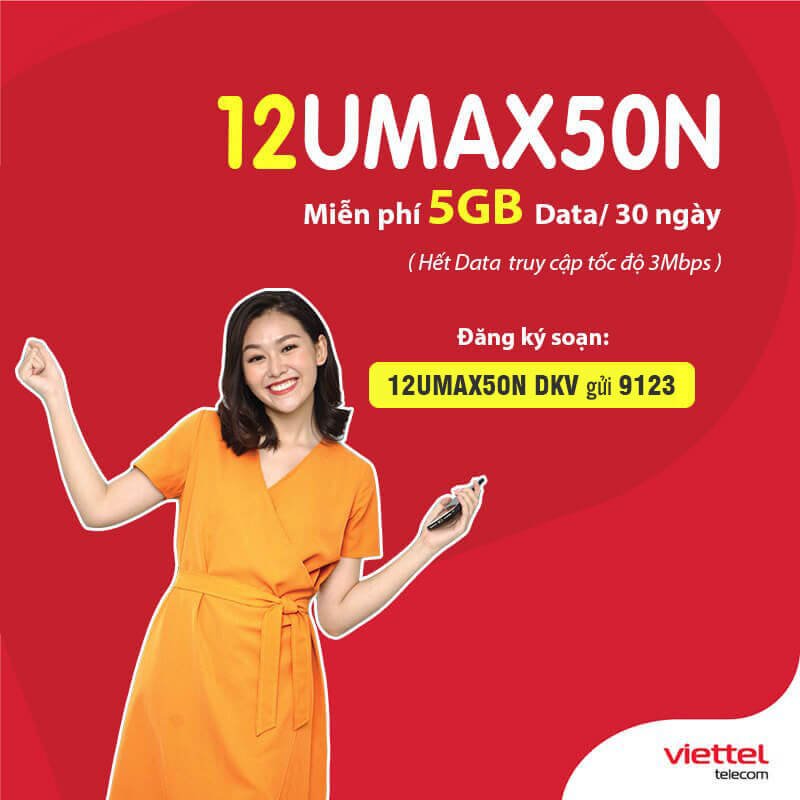 Đăng Ký Gói 12Umax50N Viettel mỗi tháng 5GB liên tục 1 năm