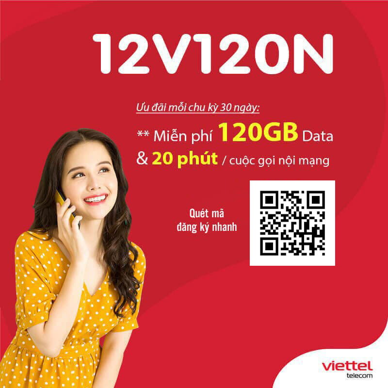 Đăng Ký Gói 12V120N Viettel Miễn phí 4GB/Ngày, Gọi Nội Mạng 1 Năm