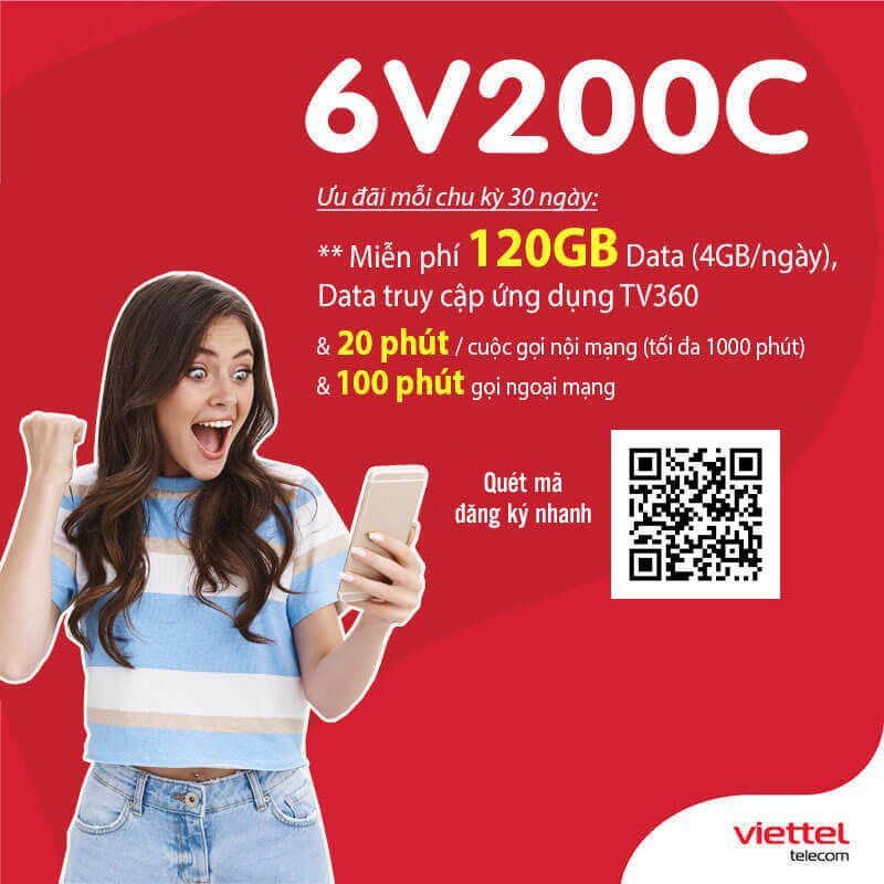 Đăng Ký Gói 6V200C Viettel Miễn Phí 4GB/Ngày & Gọi Nội Mạng 6 Tháng