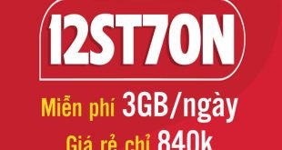 Đăng ký gói 12ST70N Viettel ( ST70N 12 Tháng ) ưu đãi 90GB 1 Tháng
