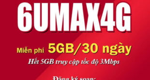 Đăng ký gói 6Umax4G Viettel có 5GB/tháng giá 300k/6 tháng