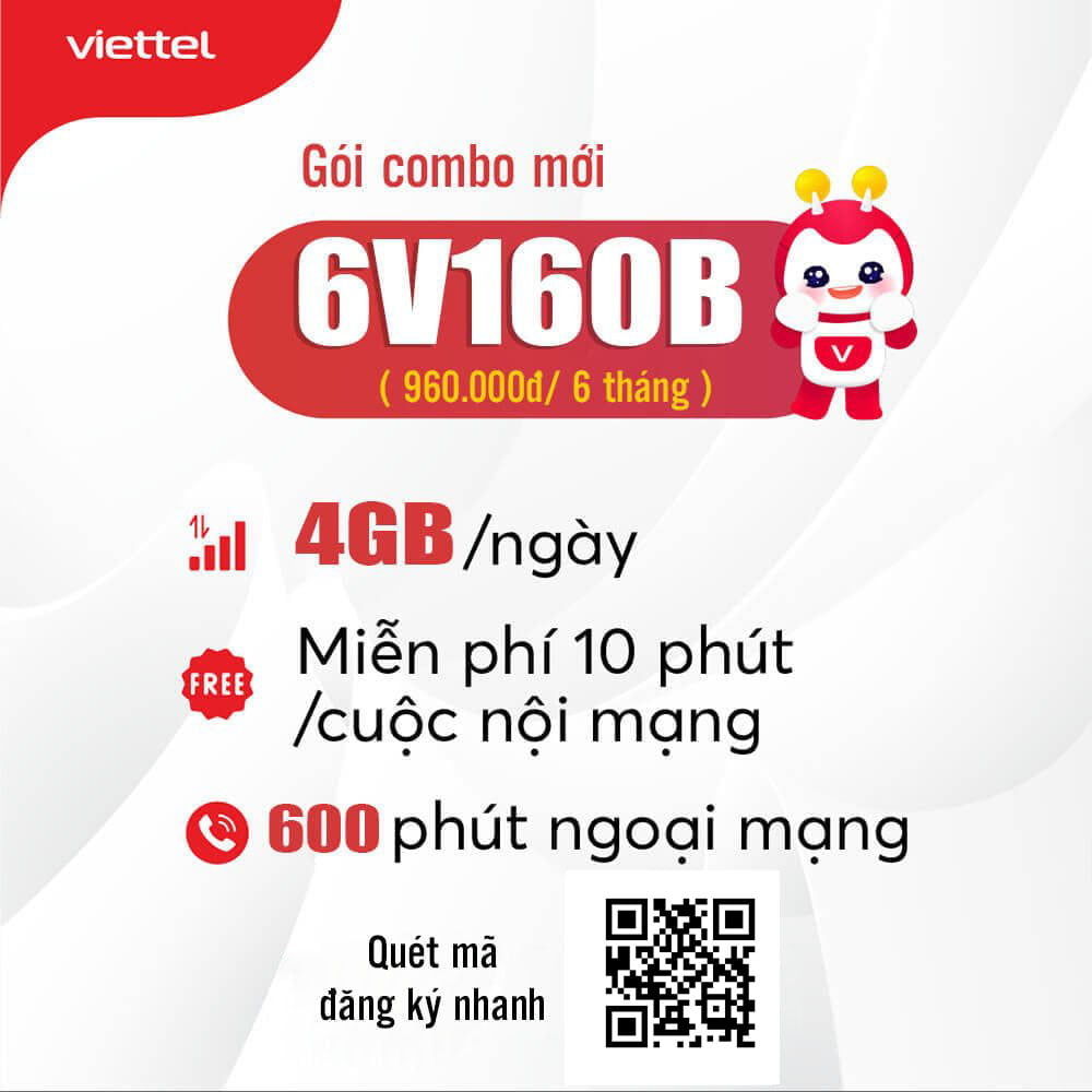 Đăng Ký Gói 6V160B Viettel Miễn Phí 4GB/Ngày & Gọi Nội Mạng 6 Tháng