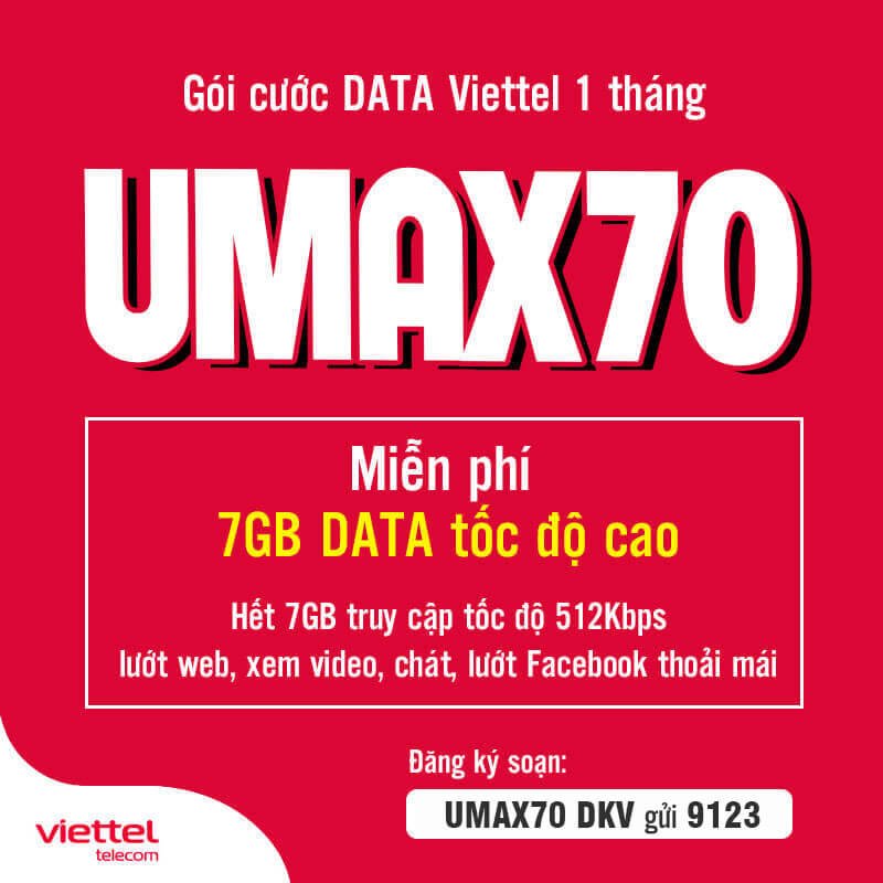Đăng Ký Gói UMAX70 Viettel nhận 7GB, không giới hạn Data 1 tháng