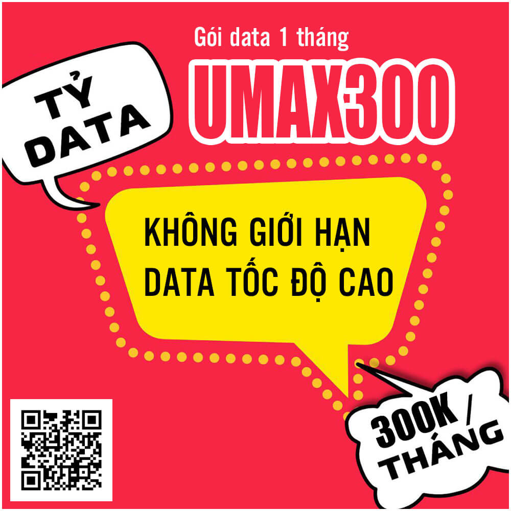 Đăng Ký Gói UMAX300 Viettel Có 30GB Không Giới Hạn Data 300k 1 tháng