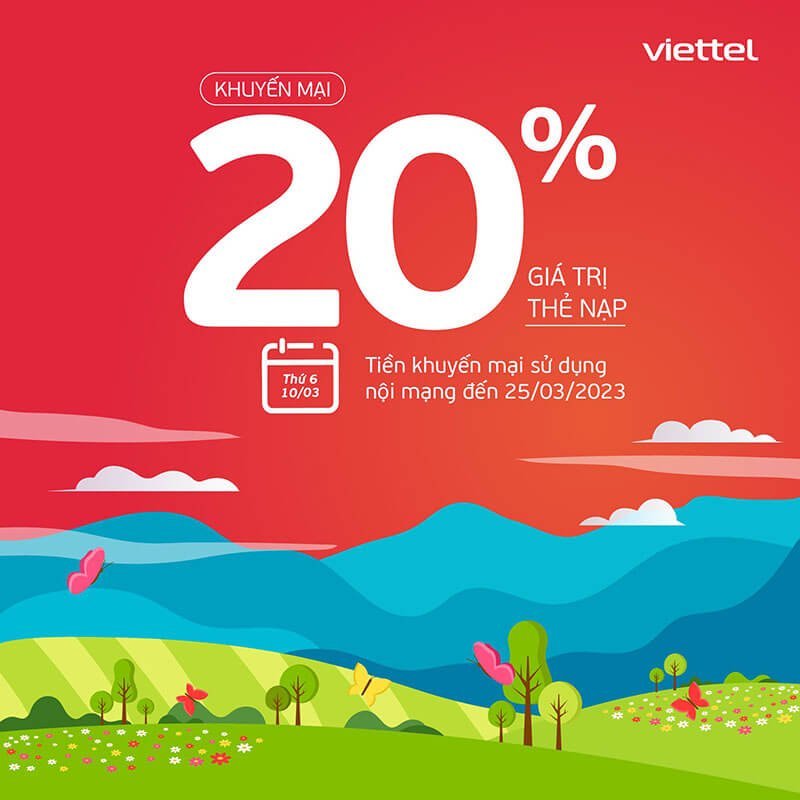 HOT: Viettel khuyến mãi tặng 20% giá trị thẻ nạp ngày 10/03/2023