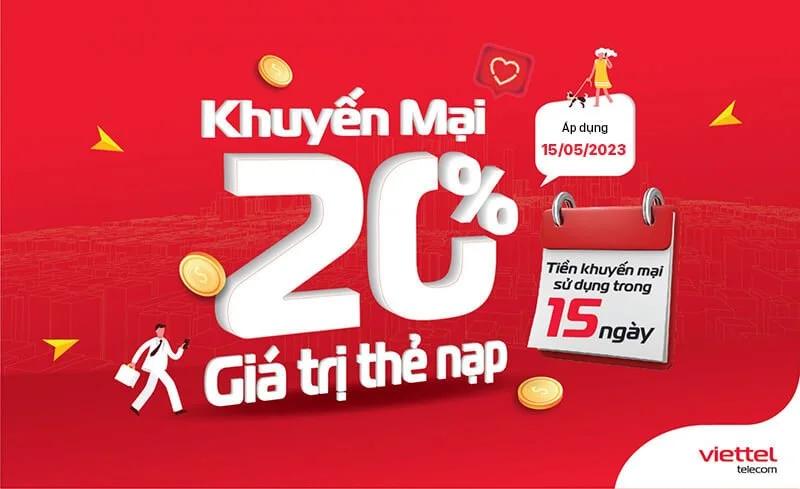 HOT: Viettel khuyến mãi tặng 20% giá trị thẻ nạp ngày 15/05/2023