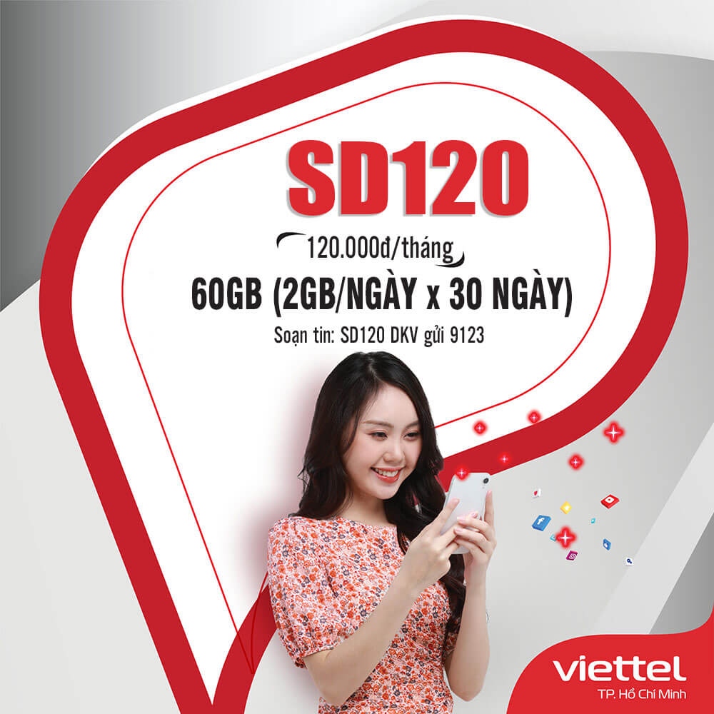 Đăng ký gói cước SD120 Viettel sở hữu 2GB một ngày giá chỉ 120k 1 tháng