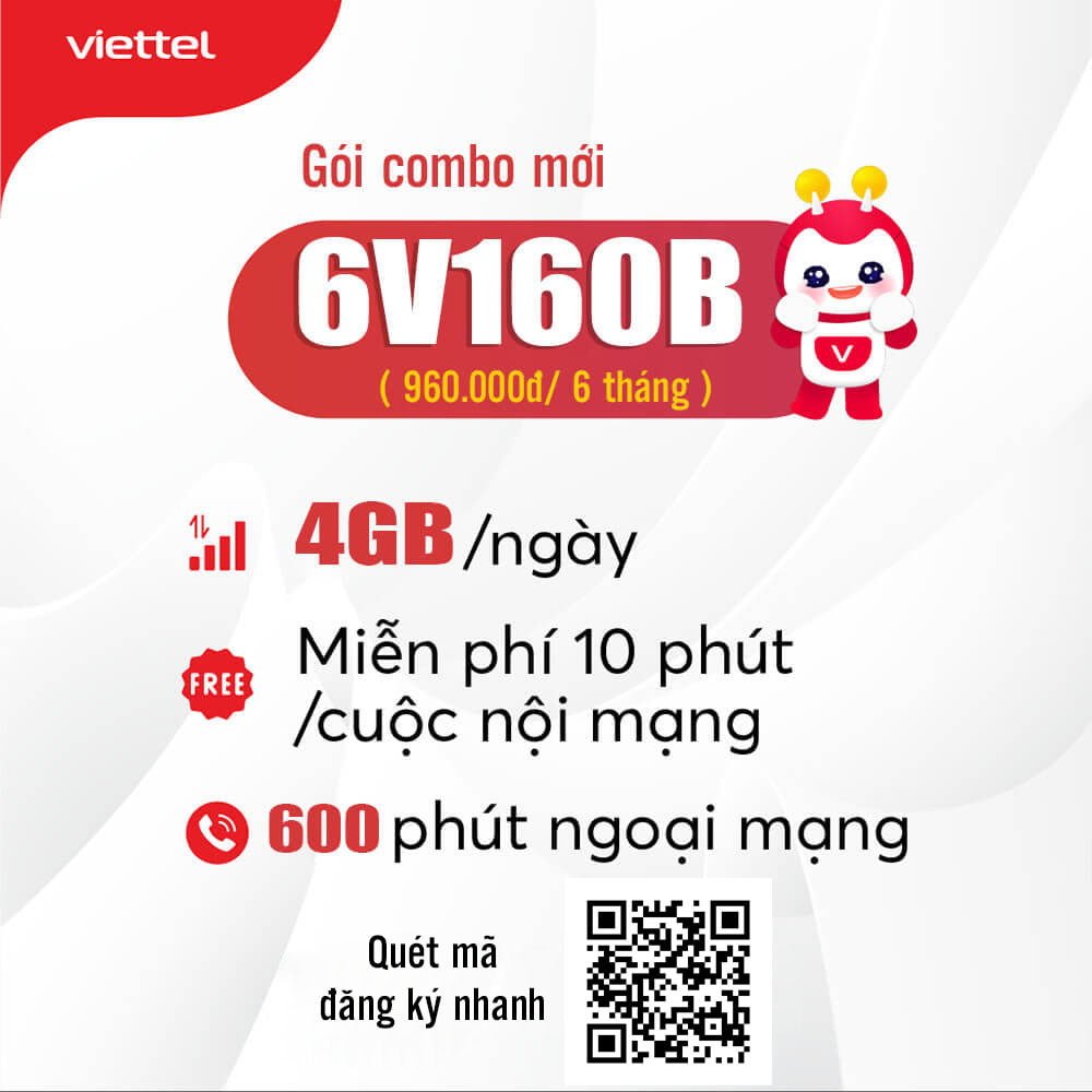 Đăng Ký Gói 6V160B Viettel Miễn Phí 4GB/Ngày & Gọi Nội Mạng 6 Tháng