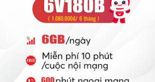 Đăng Ký Gói 6V180B Viettel Miễn Phí 6GB/Ngày & Gọi Nội Mạng 6 Tháng