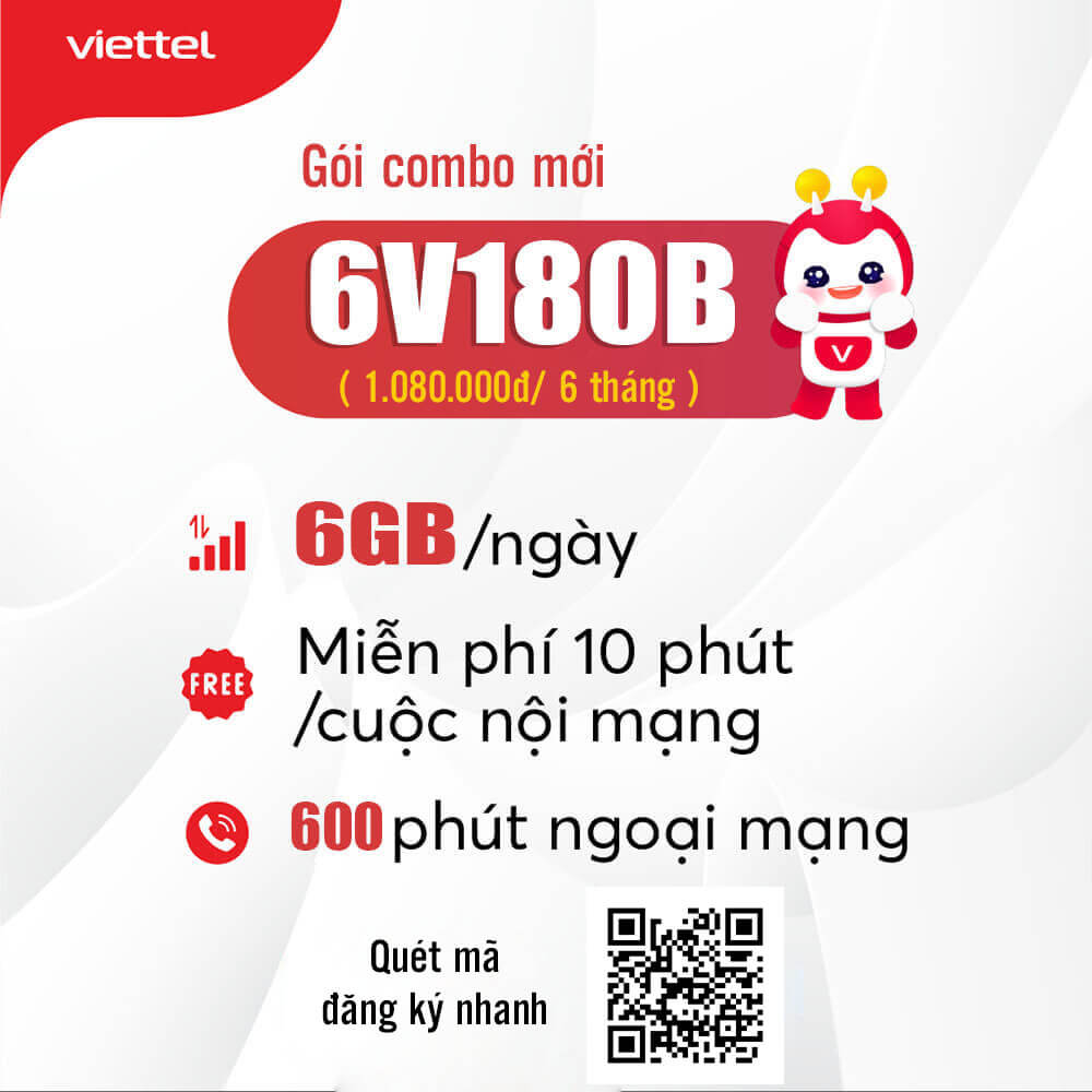 Đăng Ký Gói 6V180B Viettel Miễn Phí 6GB/Ngày & Gọi Nội Mạng 6 Tháng