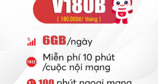 Đăng ký gói V180B Viettel có 6GB/ngày, gọi nội mạng thả ga giá 180k