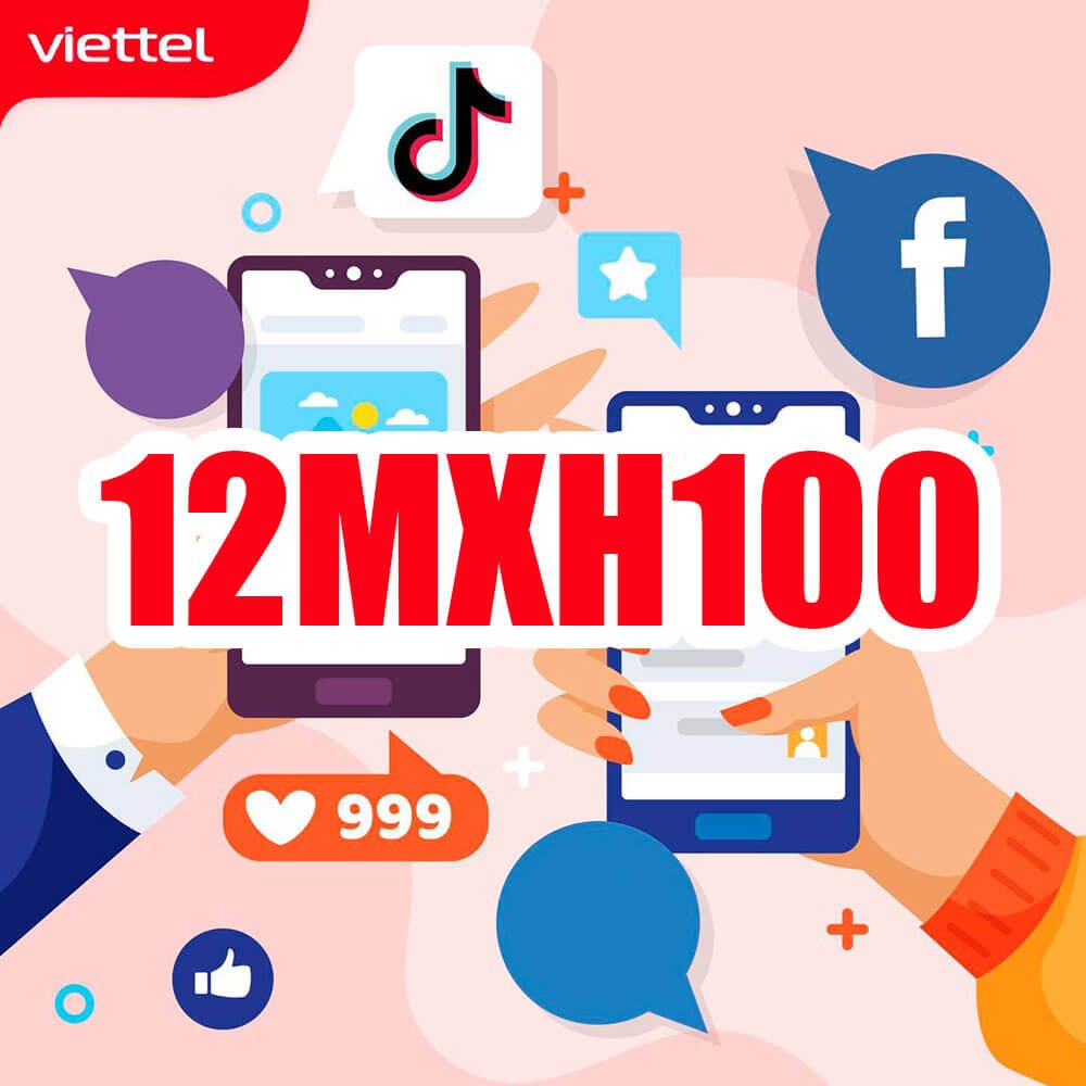 Đăng Ký Gói 12MXH100 Viettel miễn phí Data Youtube, Facebook, Tiktok