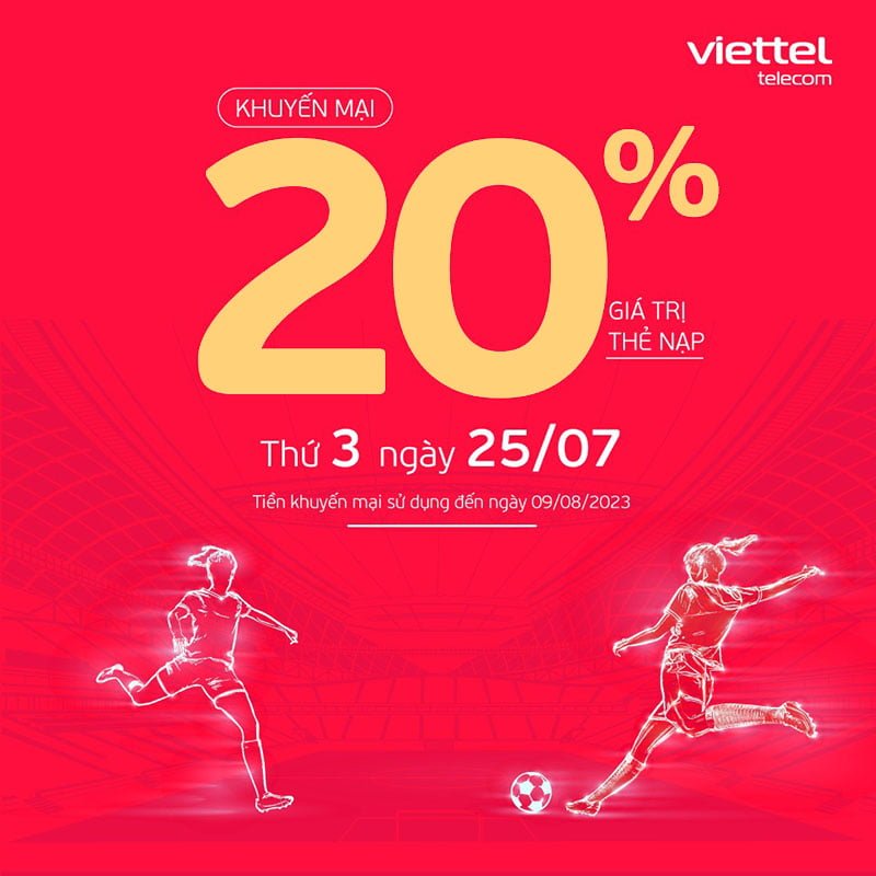 HOT: Viettel khuyến mãi tặng 20% giá trị thẻ nạp ngày 25/07/2023