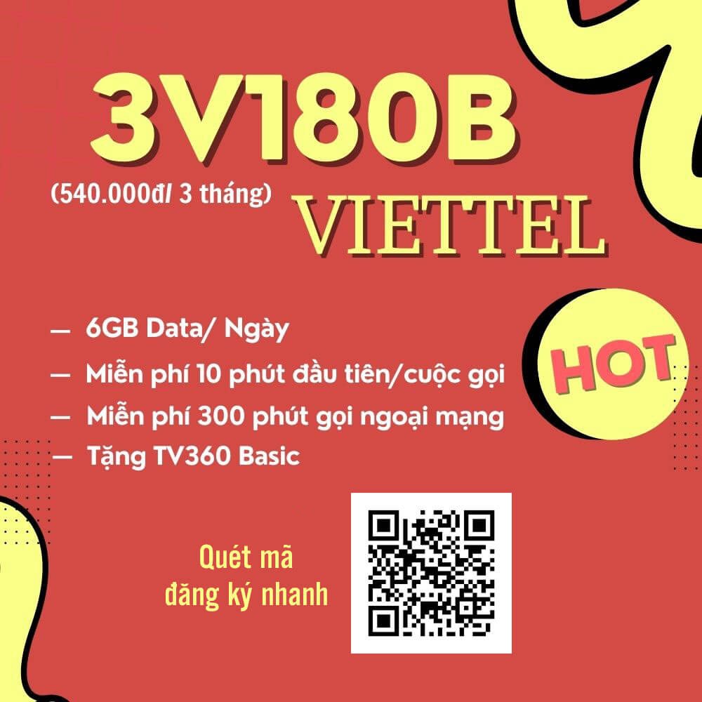 Đăng Ký Gói 3V180B Viettel Miễn Phí 6GB/Ngày & COMBO Gọi Thoại 3 Tháng
