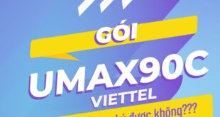 Gói UMAX90C Viettel là gì? Đăng ký gói UMAX90C có được hay không?