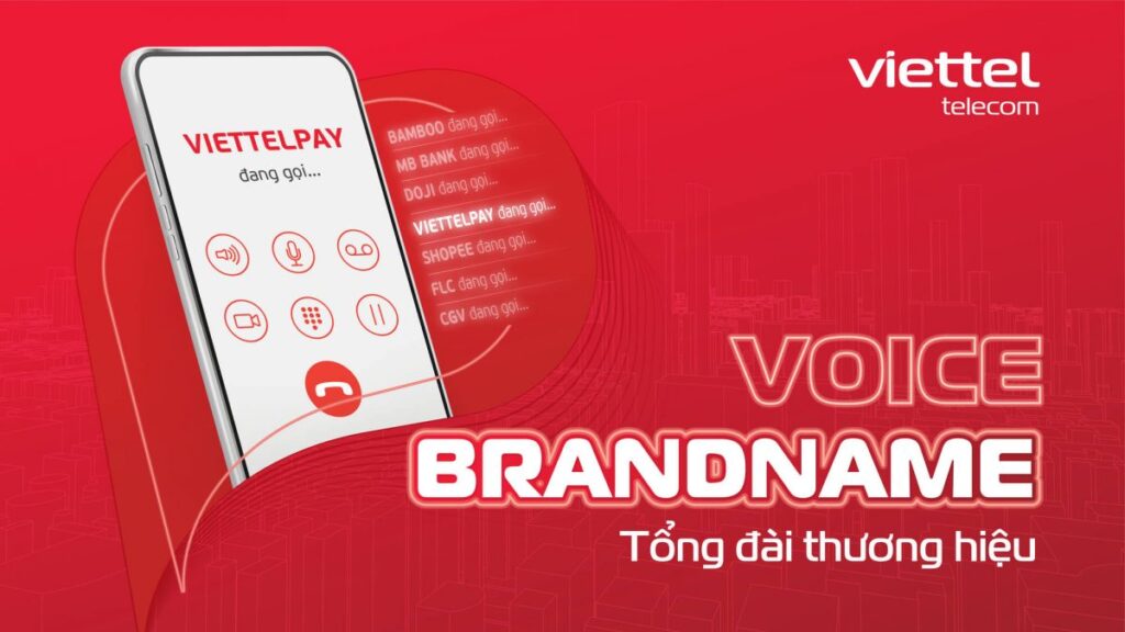 Dịch vụ cuộc gọi định danh Voice Brandname Viettel 