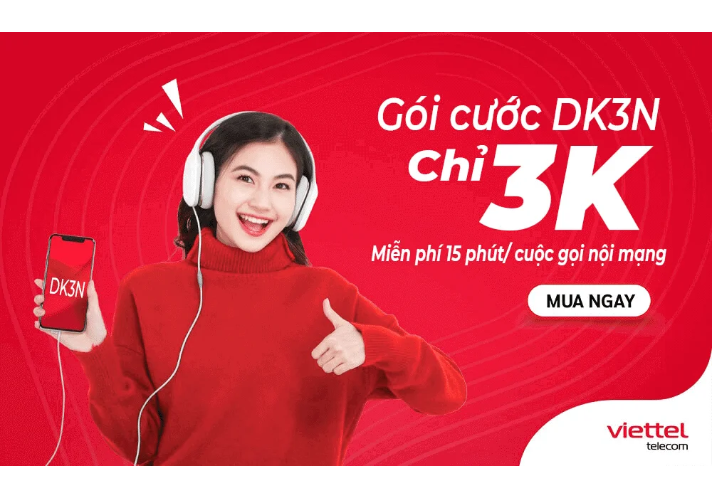 Đăng ký gói DK3N Viettel có ngay 15 phút gọi nội mạng chỉ 3k/ngày