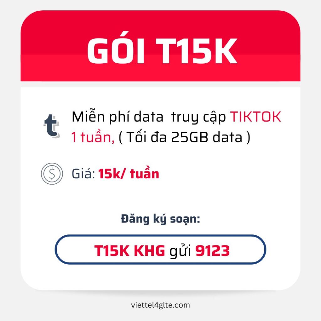 Đăng ký gói T15K Viettel miễn phí 25GB Data TikTok trong 7 ngày