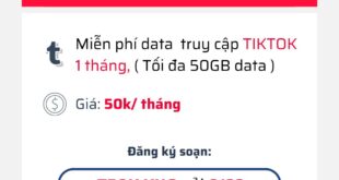 Đăng ký gói T50K Viettel miễn phí 50GB Data TikTok trong 30 ngày