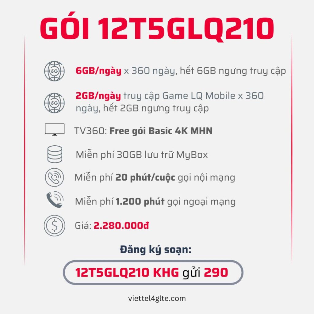 Đăng ký gói 12T5GLQ210 Viettel có 6GB/ngày & 720GB LQ Mobile 12 tháng