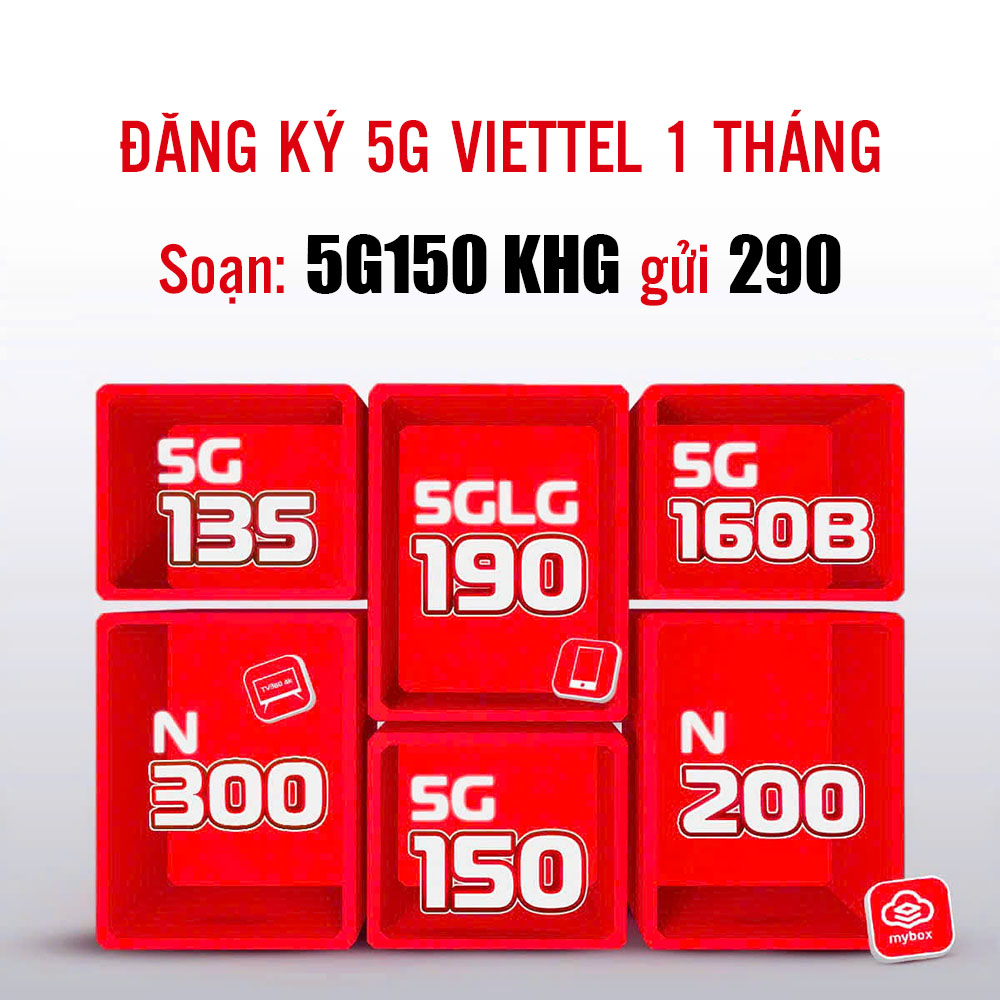 Cách đăng ký 5G Viettel 1 tháng nhận 4GB/ngày đến 20GB/ngày